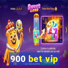 900 bet vip